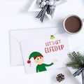 Let's Get Elfed Up Greeting Card