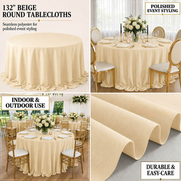 132" Beige seamless polyester round tablecloth for elegant dining settings.