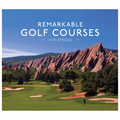 Book cover of 'Remarkable Golf Courses' by Iain Spragg with a golf course and rock formations in the background.