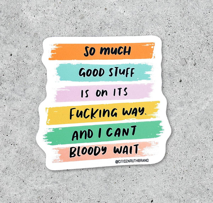 So Much Good Stuff vinyl sticker