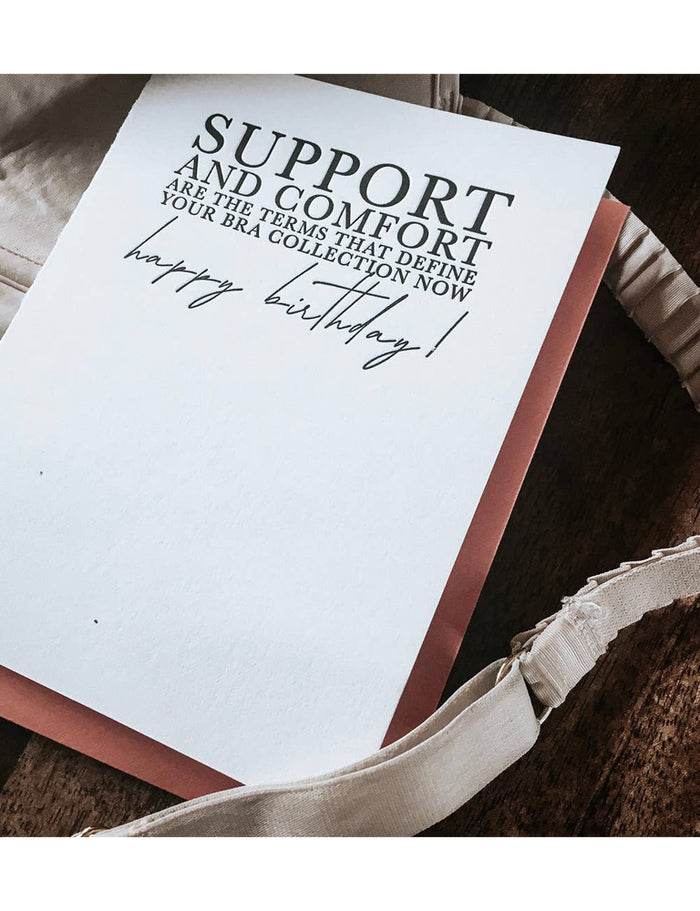 Support and Comfort