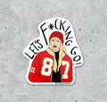Taylor Swift Let's Fucking Go KS Chiefs vinyl sticker