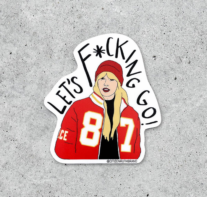 Taylor Swift Let's Fucking Go KS Chiefs vinyl sticker