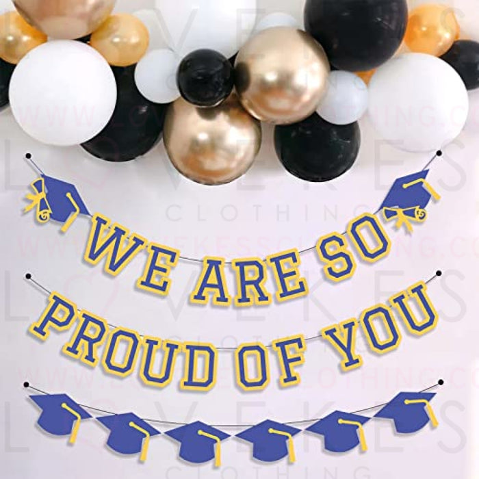 We Are So Proud Of You Banner Graduation Party Decorations Congrats Grad Cap Garlands Wall Sign Blue Yellow